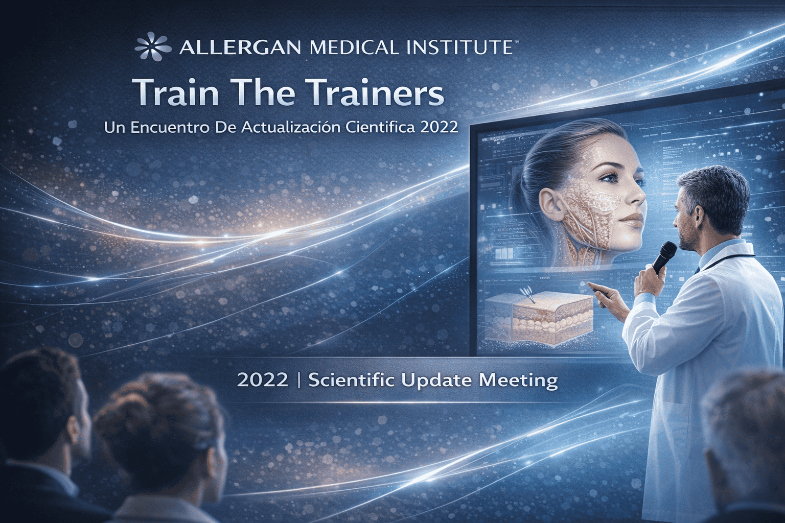 Allergan Medical Institute Train The Trainers Un Encuentro De Actualización Científica 2022 Spanish + Portuguese