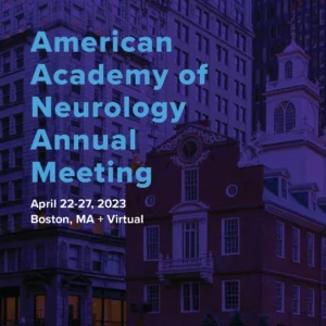 American Academy of Neurology Annual Meeting 2023