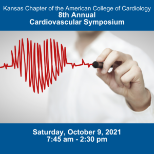 American College of Cardiology Kansas Chapter 8th Annual Cardiovascular Symposium 2021