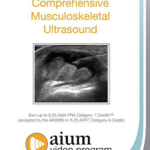 American Institute of Ultrasound in Medicine Comprehensive Musculoskeletal Ultrasound 2015