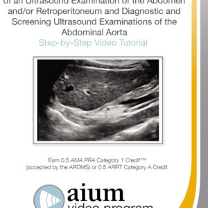 American Institute of Ultrasound in Medicine Practice Parameters for Ultrasound Examinations of the Abdomen and the Abdominal Aorta 2015
