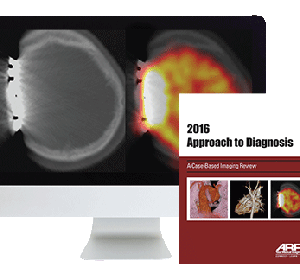 American Roentgen Ray Society Case-Based Imaging Review 2016