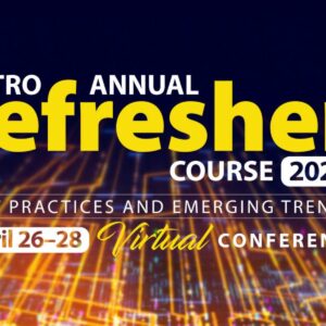 American Society for Radiation Oncology Annual Refresher Course 2023