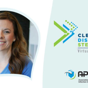 Association for Professionals in Infection Control and Epidemiology Cleaning, Disinfection & Sterilization Virtual Conference On-Demand 2020