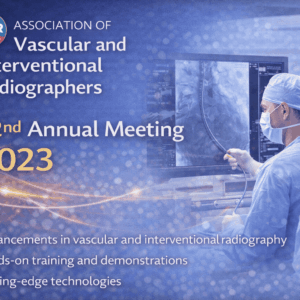 Association of Vascular and Interventional Radiographers 32nd Annual Meeting 2023