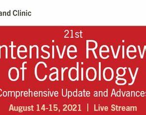 Cleveland Clinic 21st Intensive Review of Cardiology 2021
