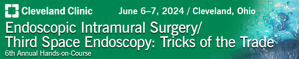 Cleveland Clinic Endoscopic Intramural Surgery Third Space Endoscopy Insights & Tricks of the Trade 2024