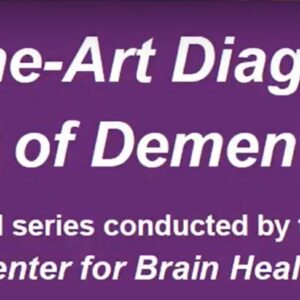 Cleveland Clinic State-of-the-Art Diagnosis and Treatment of Dementia 2021