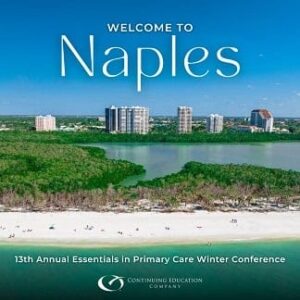 Continuing Education Company 13th Annual Essentials in Primary Care Winter Conference 2025