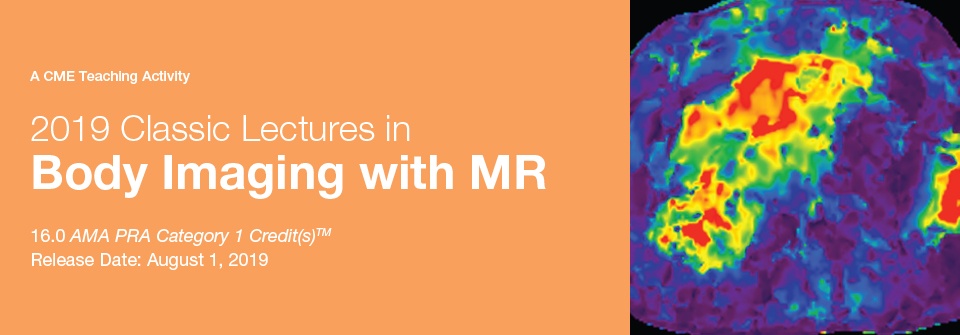 DocmedED 2019 Classic Lectures in Body Imaging with MR