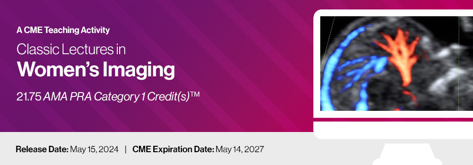 DocmedED 2024 Classic Lectures in Women’s Imaging