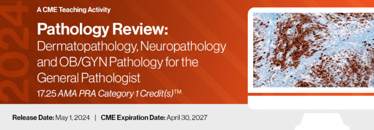 DocmedED 2024 Pathology Review Dermatopathology, Neuropathology and OB GYN Pathology for the General Pathologist