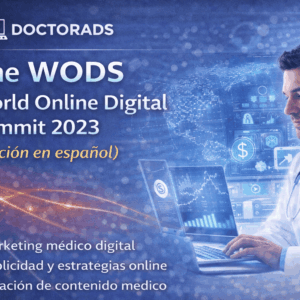 DoctorAds The WODS World Online Digital Summit 2023 Spanish
