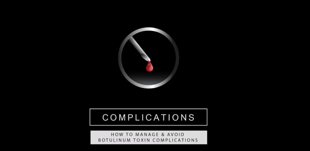 Dr Tim Pearce Botulinum Toxin Complications Mastery 2024