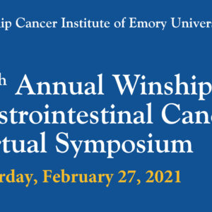 Emory University School Of Medicine 10th Annual Winship Gastrointestinal Cancer Virtual Symposium 2021