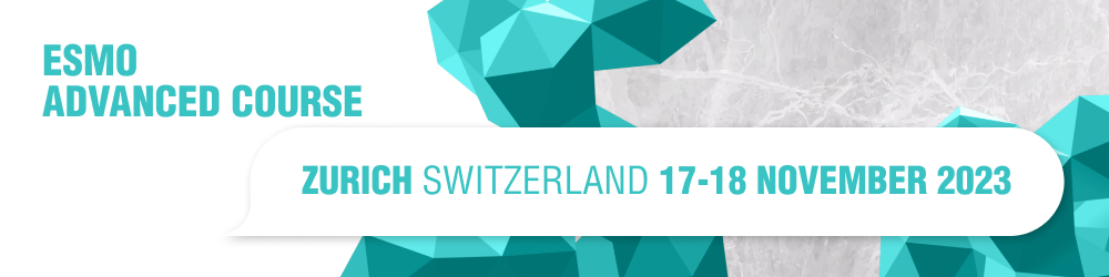 European Society for Medical Oncology Advanced Course on Biomarkers for Precision Immuno-Oncology Across Tumours 2023 Zurich