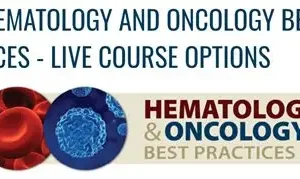 George Washington University Hematology and Medical Oncology Best Practices On Demand 2023