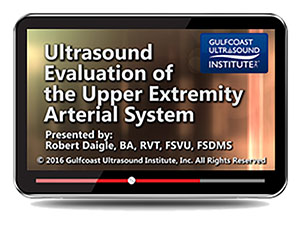Gulfcoast Ultrasound Institute Ultrasound Evaluation of the Upper Extremity Arterial System 2016