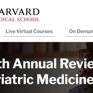 Harvard 40th Annual Review of Geriatric Medicine 2024