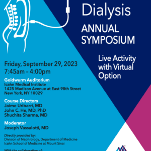 Icahn School of Medicine Advances in Peritoneal Dialysis 2023