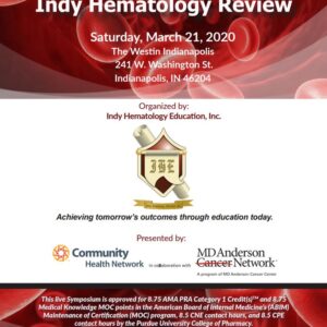 Indy Hematology Education 17th Annual Indy Hematology Review 2020