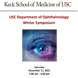 Keck USC Department of Ophthalmology Winter Symposium 2021
