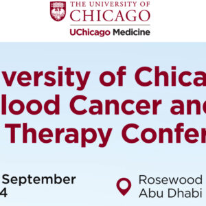 MENA Conference University of Chicago Blood Cancer and Gene Therapy Conference 2024