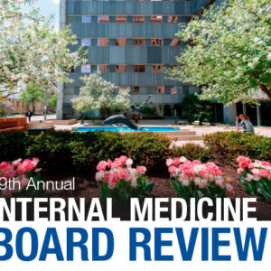 Mayo Clinic 29th Annual Internal Medicine Board Review 2020