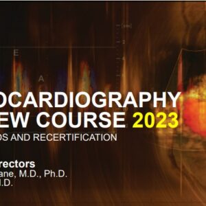 Mayo Clinic Echocardiography Review Course for Boards and Recertification 2023
