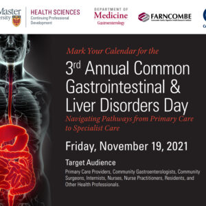McMaster University 3rd Annual Common Gastrointestinal & Liver Disorders Day 2021