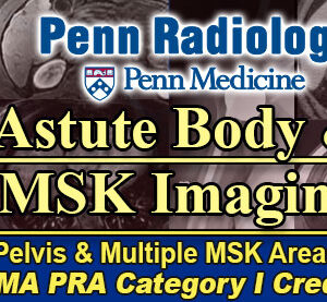 Meetings By Mail Penn Radiology Astute Body and MSK Imaging 2023
