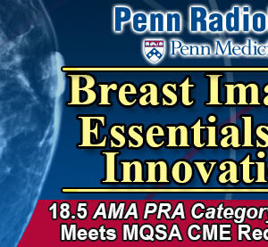 Meetings By Mail Penn Radiology Breast Imaging Essentials and Innovations 2024