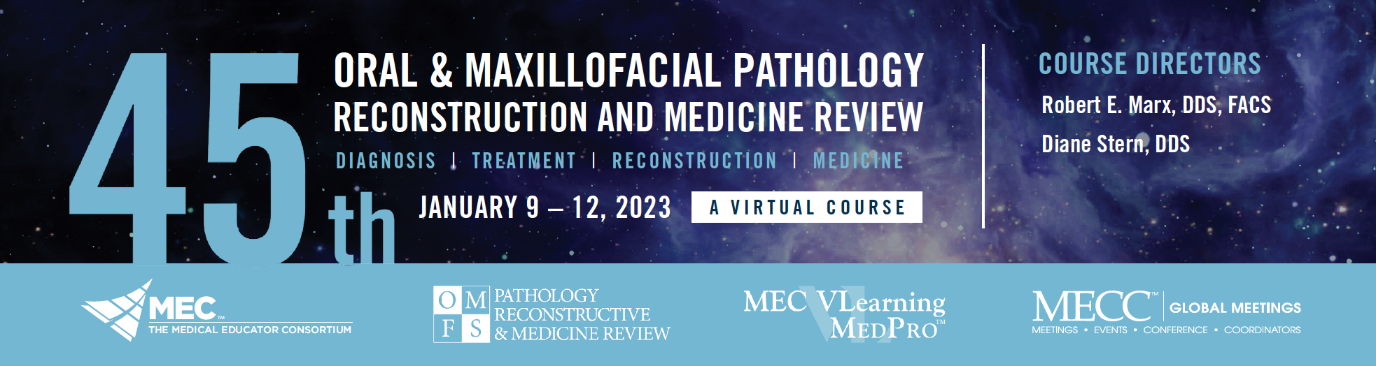 Meetings Events & Conference Coordinators 45th Annual Oral & Maxillofacial Pathology Review Course 2023