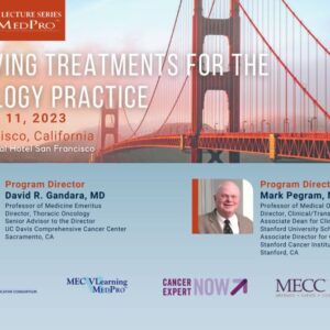 Meetings Events & Conference Coordinators Master Lecture Series Evolving Treatments for the Oncology Practice 2023 California