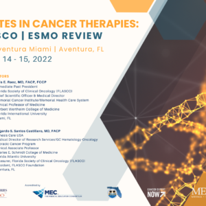 Meetings Events & Conference Coordinators Updates in Cancer Therapies An ASCO ESMO Review 2022