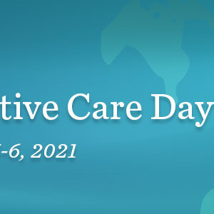 Memorial Sloan Kettering Cancer Center 2nd Annual U.S. Celebration of World Hospice & Palliative Care Day 2021