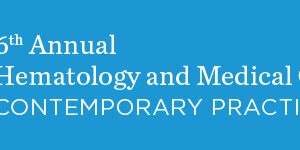Memorial Sloan Kettering Cancer Center 6th Annual Hematology and Medical Oncology Board Review Contemporary Practice 2018