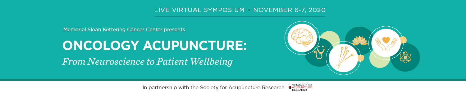 Memorial Sloan Kettering Cancer Center Oncology Acupuncture From Neuroscience to Patient Wellbeing 2020
