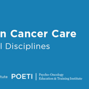 Memorial Sloan Kettering Cancer Center Psychopharmacology in Cancer Care 2021