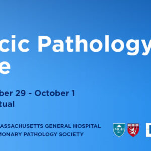 Memorial Sloan Kettering Cancer Center Thoracic Pathology Course 2023