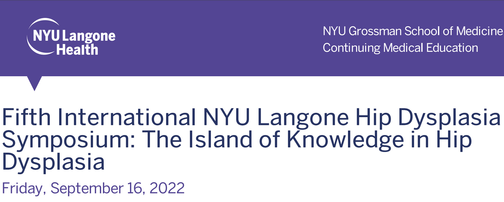 NYU Langone Health 5th International NYU Langone Hip Dysplasia Symposium 2022