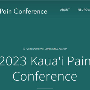 Neurovations 9th Kaua'i Pain Conference Sessions 2023