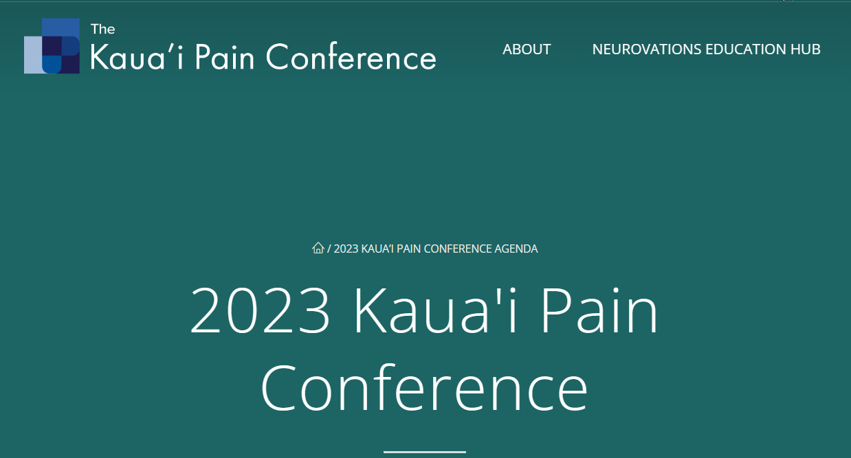 Neurovations 9th Kaua'i Pain Conference Sessions 2023