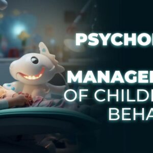 OHI-S Psychology and management of children's behavior