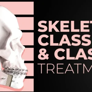 OHI-S Skeletal Class 2 & Class 3 treatment team approach orthodontist-surgeon