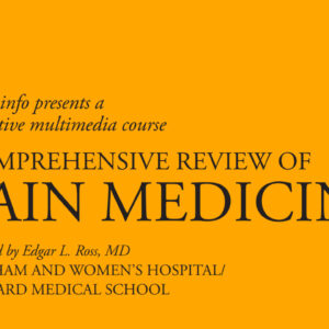 Oakstone Comprehensive Review of Pain Medicine 2015