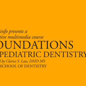 Oakstone Foundations in Pediatric Dentistry 2015