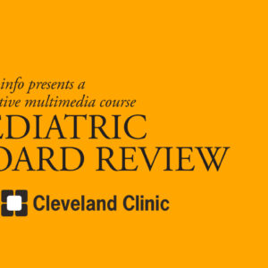 Oakstone Pediatric Board Review 2015
