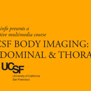 Oakstone UCSF Body Imaging Abdominal & Thoracic 2015