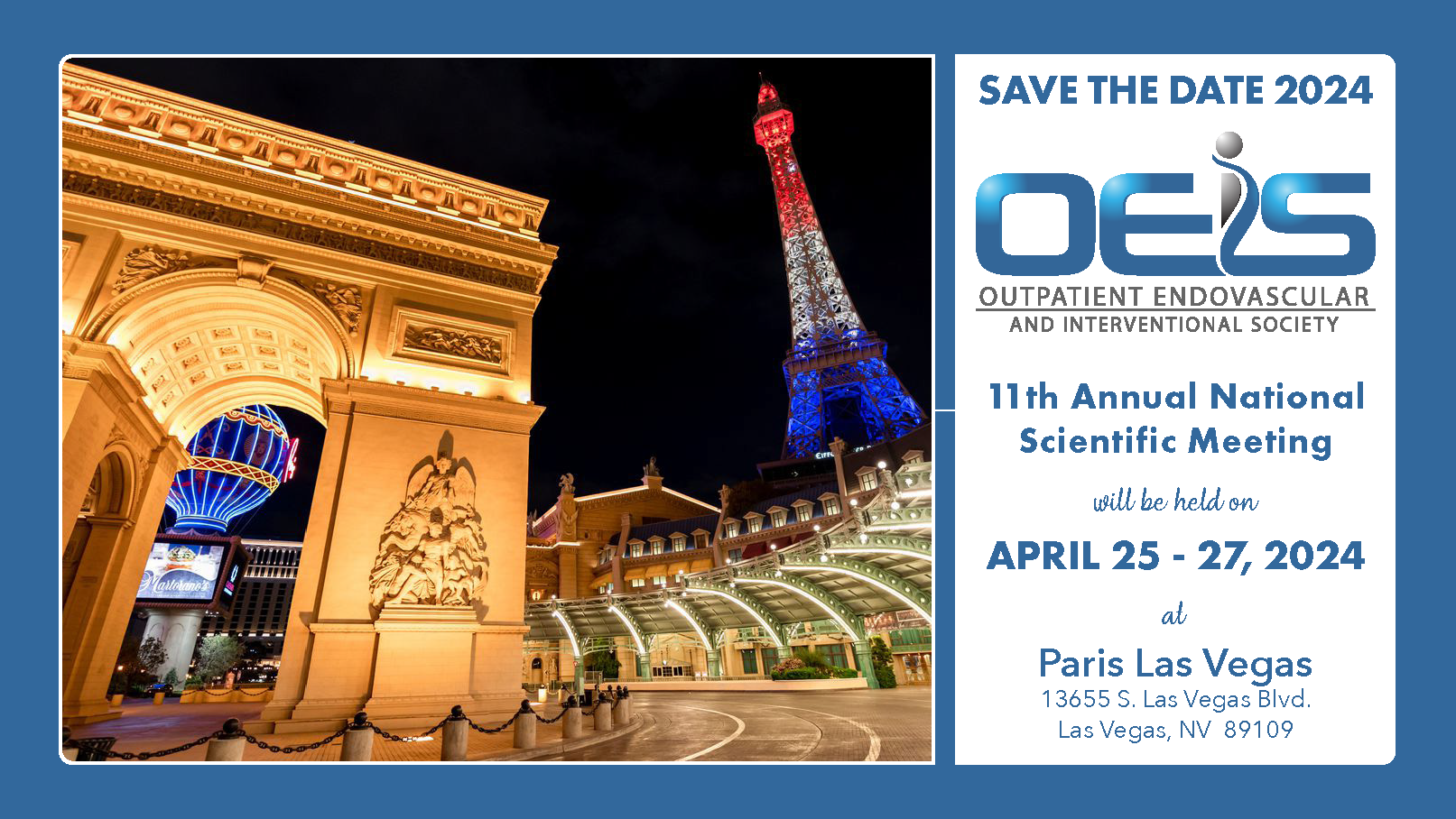 Outpatient Endovascular and Interventional Society 11th Annual National Scientific Meeting 2024